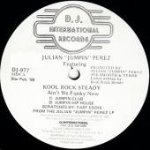 Julian \"Jumpin\" Perez Featuring Kool Rock Steady