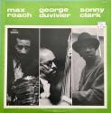 Max Roach, George Duvivier, Sonny Clark