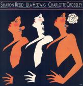 Sharon Redd/Ula Hedwig/Charlotte Crossley